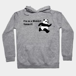 Panda's in a hurry! Hoodie